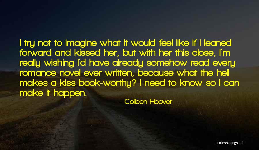 Can I Have A Kiss Quotes By Colleen Hoover