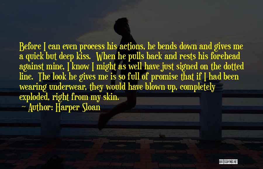 Can I Have A Kiss Quotes By Harper Sloan