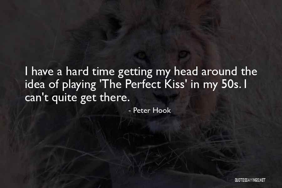 Can I Have A Kiss Quotes By Peter Hook