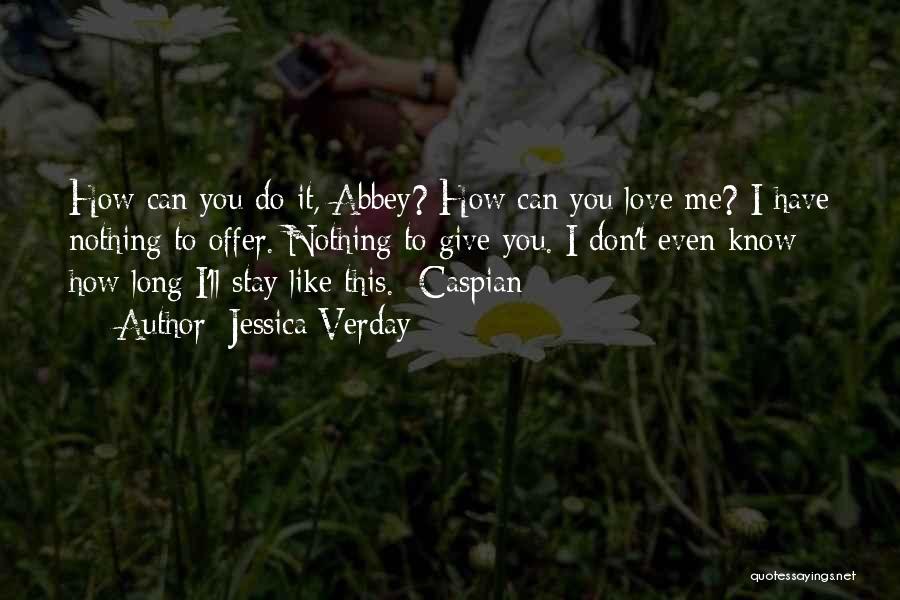 Can I Have Love Quotes By Jessica Verday