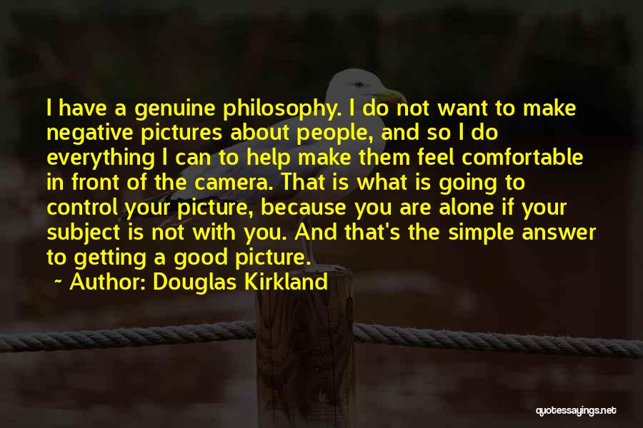 Can I Have You Picture Quotes By Douglas Kirkland