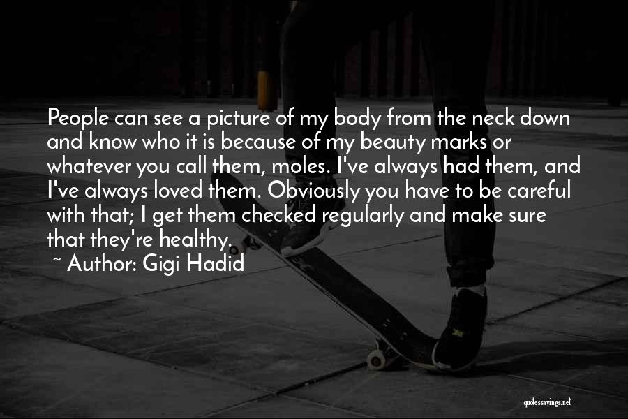 Can I Have You Picture Quotes By Gigi Hadid