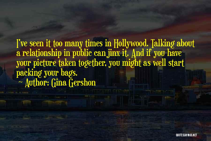 Can I Have You Picture Quotes By Gina Gershon