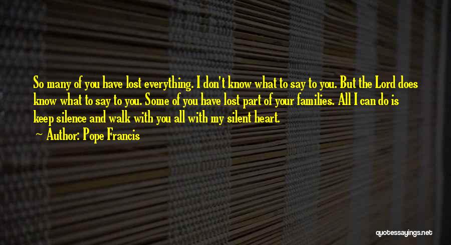 Can I Have Your Heart Quotes By Pope Francis