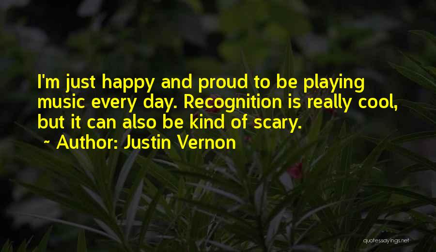 Can I Just Be Happy Quotes By Justin Vernon