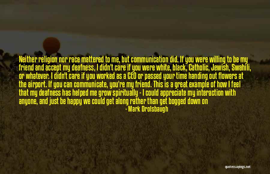 Can I Just Be Happy Quotes By Mark Drolsbaugh Can I Just Be Happy Quotes By Mark Drolsbaugh