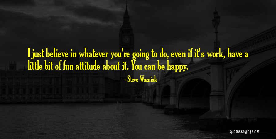 Can I Just Be Happy Quotes By Steve Wozniak Can I Just Be Happy Quotes By Steve Wozniak