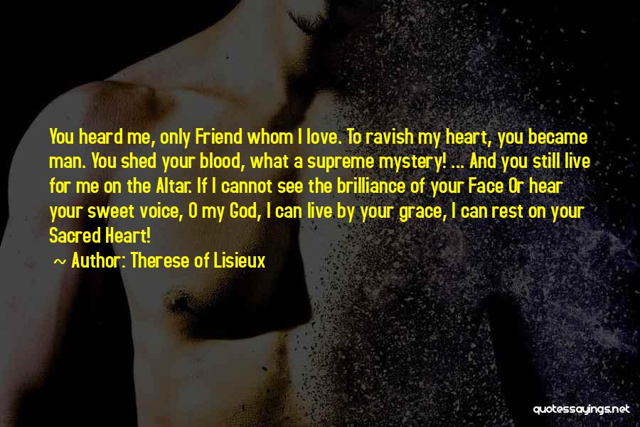 Can I Love Quotes By Therese Of Lisieux