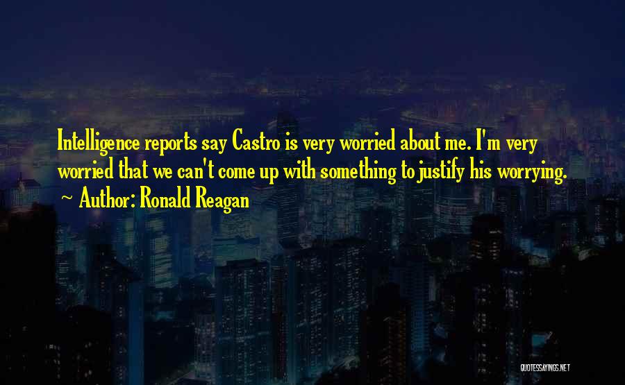 Can I Say Something Quotes By Ronald Reagan
