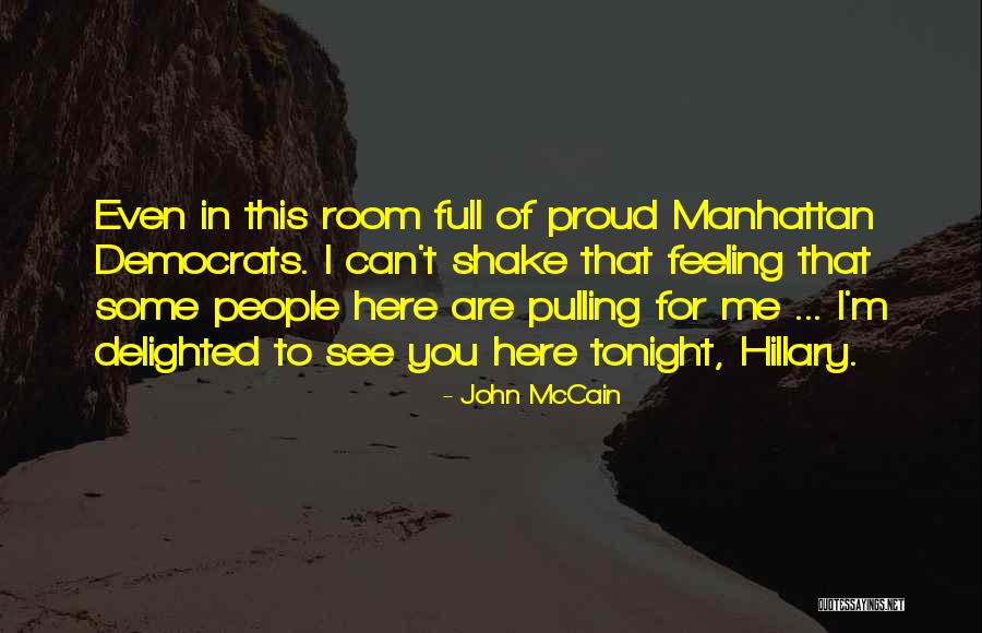 Can I See You Tonight Quotes By John McCain