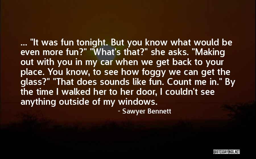 Can I See You Tonight Quotes By Sawyer Bennett Can I See You Tonight Quotes By Sawyer Bennett