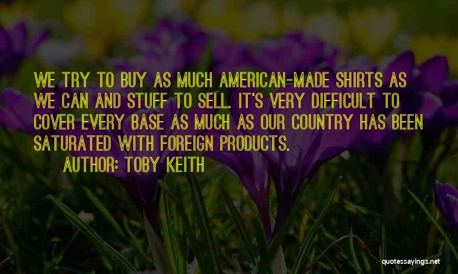 Can I Sell T Shirts With Quotes By Toby Keith