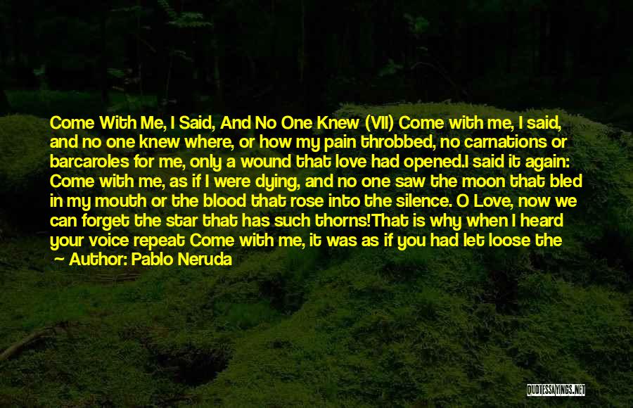 Can I Taste You Quotes By Pablo Neruda