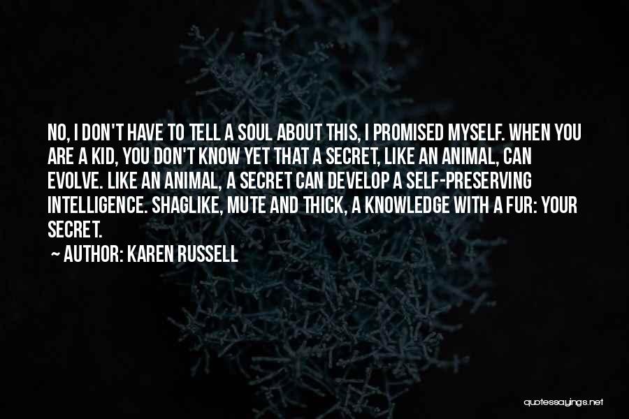 Can I Tell You A Secret Quotes By Karen Russell