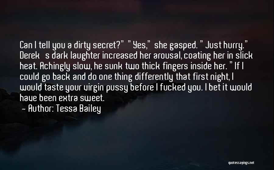 Can I Tell You A Secret Quotes By Tessa Bailey