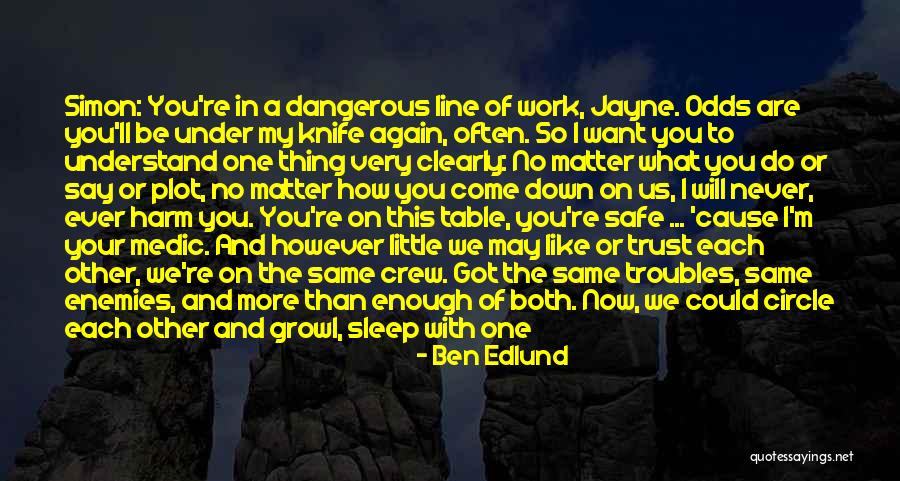 Can I Trust Quotes By Ben Edlund