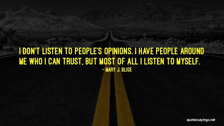 Can I Trust Quotes By Mary J. Blige Can I Trust Quotes By Mary J. Blige