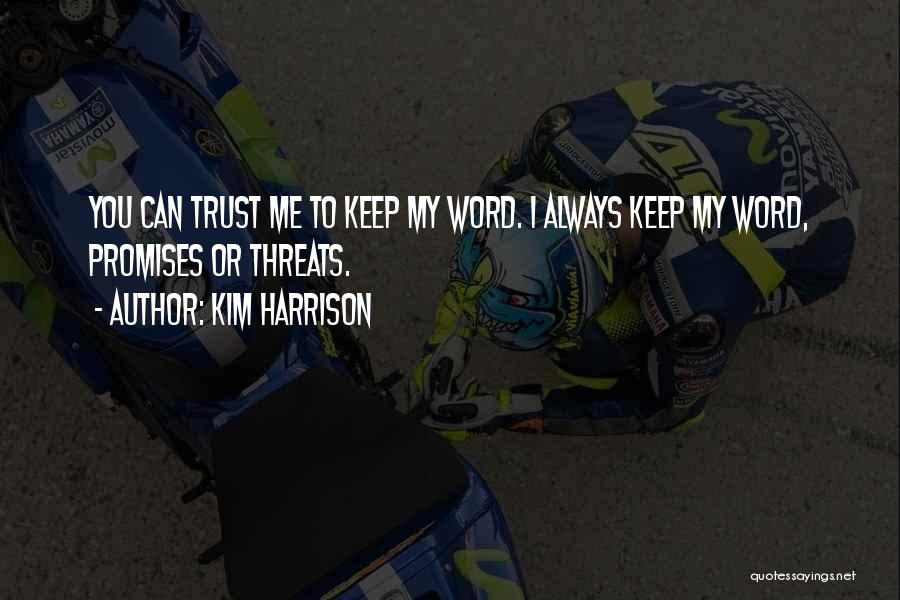 Can I Trust You Quotes By Kim Harrison