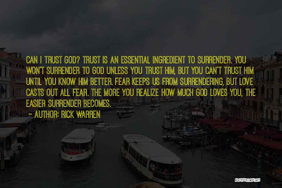 Can I Trust You Quotes By Rick Warren