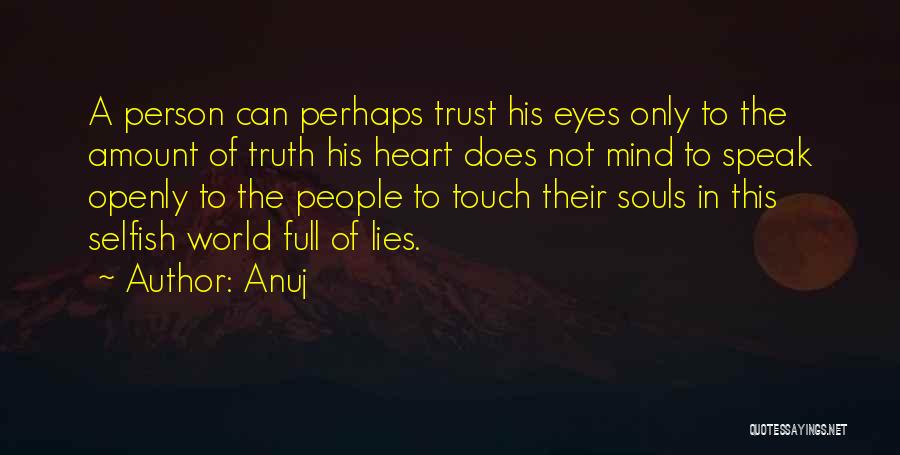 Can I Trust You With My Heart Quotes By Anuj