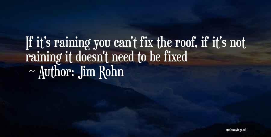 Can It Be Fixed Quotes By Jim Rohn