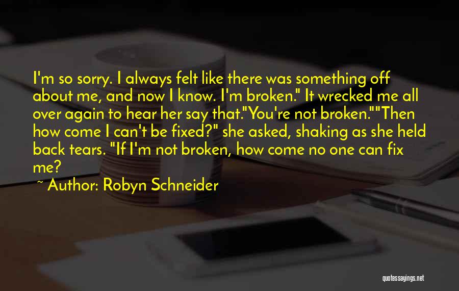 Can It Be Fixed Quotes By Robyn Schneider