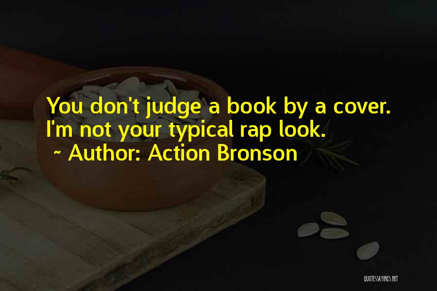 Can Judge A Book By Its Cover Quotes By Action Bronson