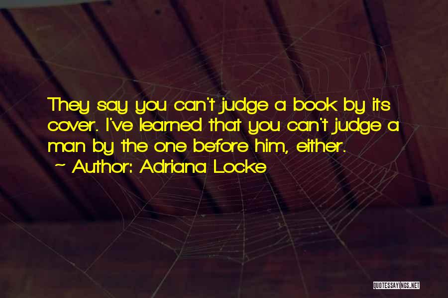 Can Judge A Book By Its Cover Quotes By Adriana Locke