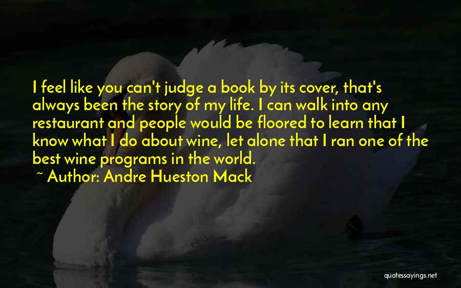 Can Judge A Book By Its Cover Quotes By Andre Hueston Mack