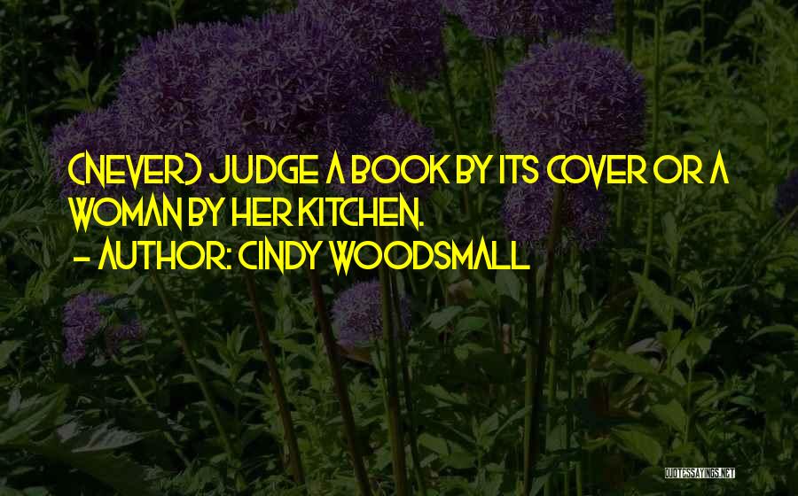 Can Judge A Book By Its Cover Quotes By Cindy Woodsmall