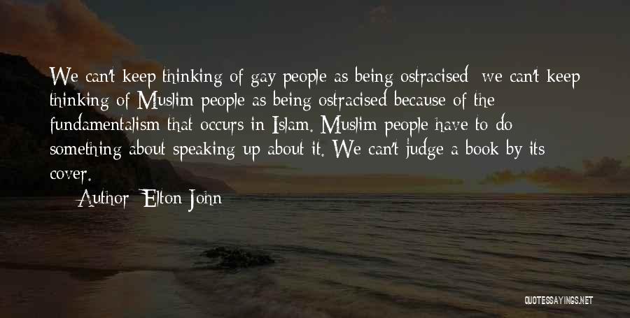 Can Judge A Book By Its Cover Quotes By Elton John