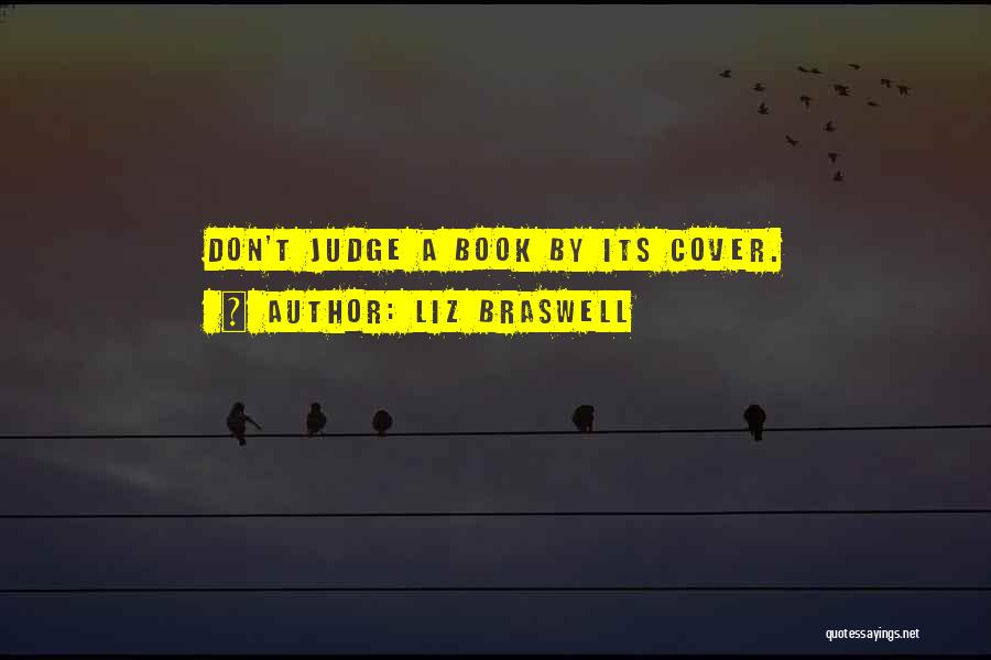 Can Judge A Book By Its Cover Quotes By Liz Braswell