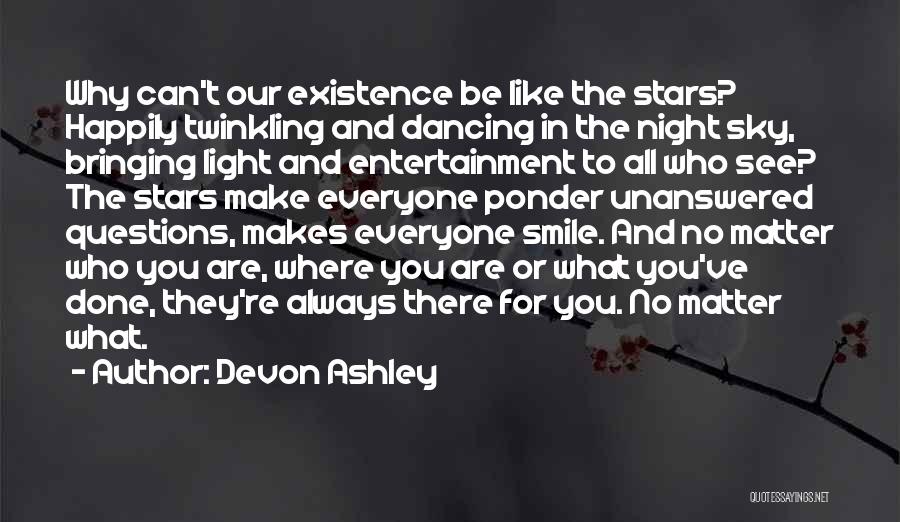 Can Make You Smile Quotes By Devon Ashley