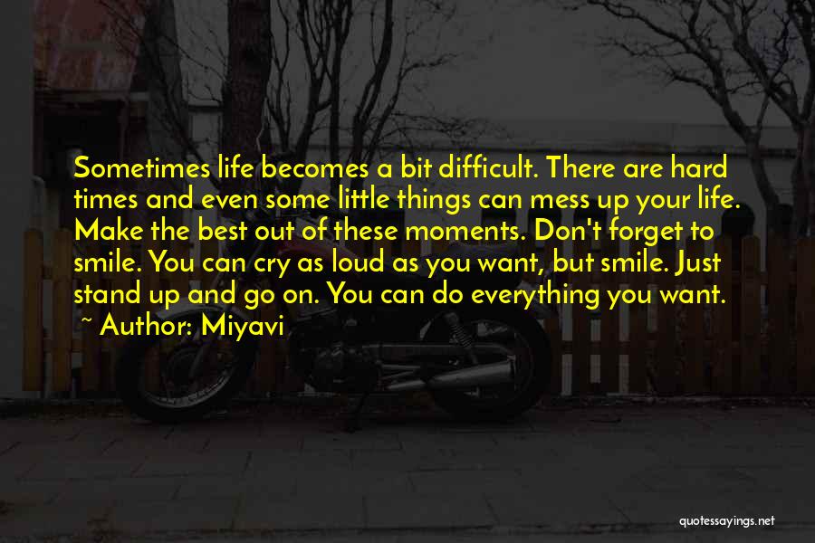 Can Make You Smile Quotes By Miyavi