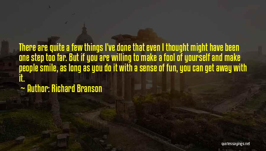 Can Make You Smile Quotes By Richard Branson