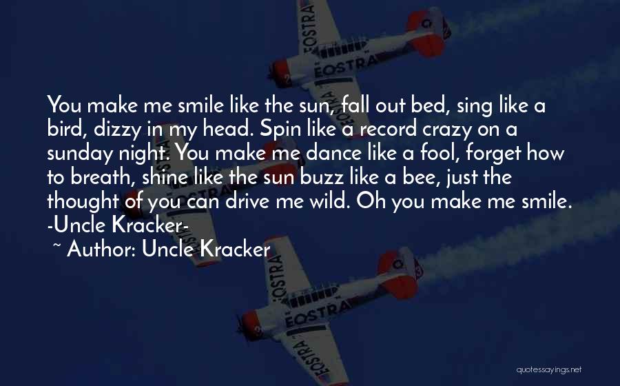 Can Make You Smile Quotes By Uncle Kracker