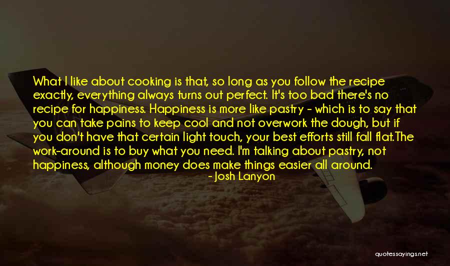 Can Money Buy Everything Quotes By Josh Lanyon Can Money Buy Everything Quotes By Josh Lanyon