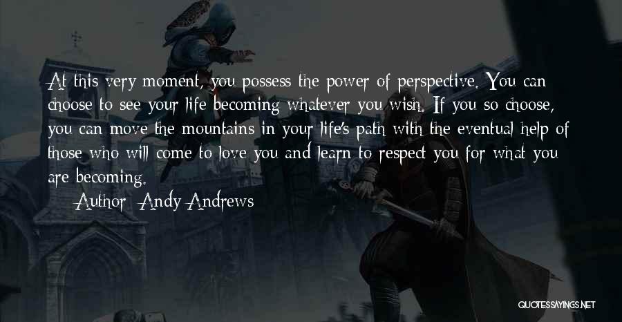 Can Move Mountains Quotes By Andy Andrews