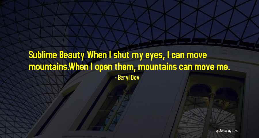 Can Move Mountains Quotes By Beryl Dov