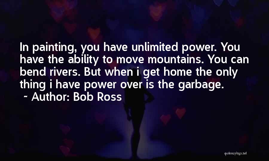 Can Move Mountains Quotes By Bob Ross