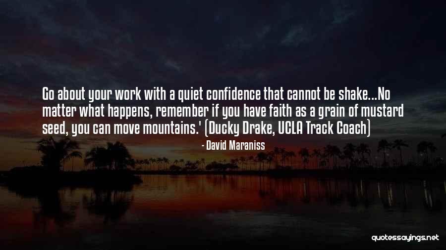 Can Move Mountains Quotes By David Maraniss Can Move Mountains Quotes By David Maraniss