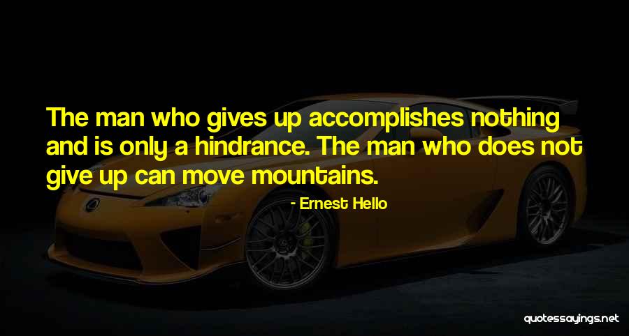 Can Move Mountains Quotes By Ernest Hello