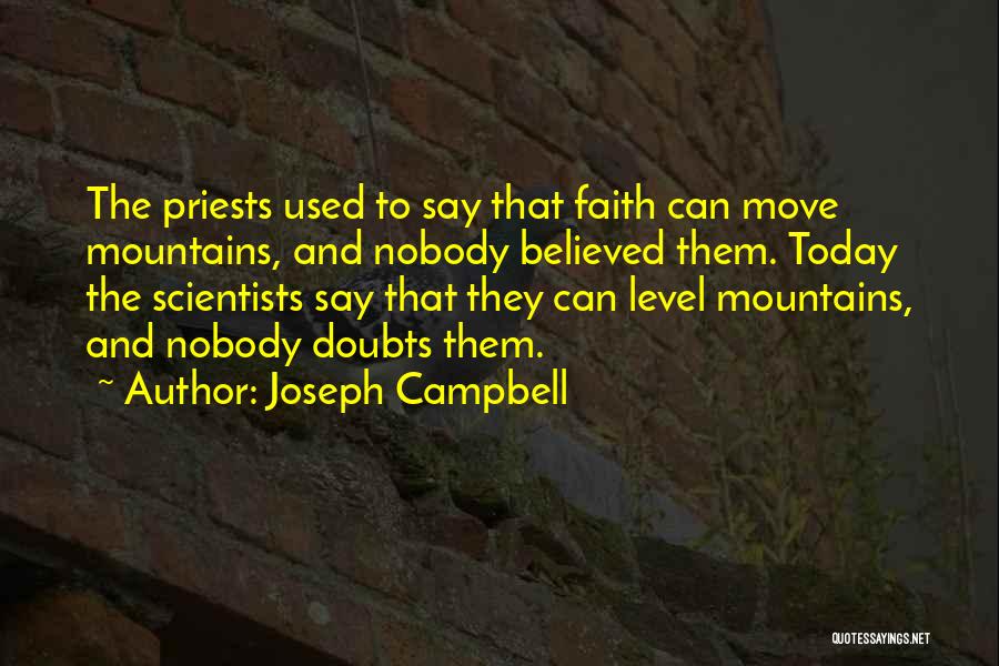 Can Move Mountains Quotes By Joseph Campbell