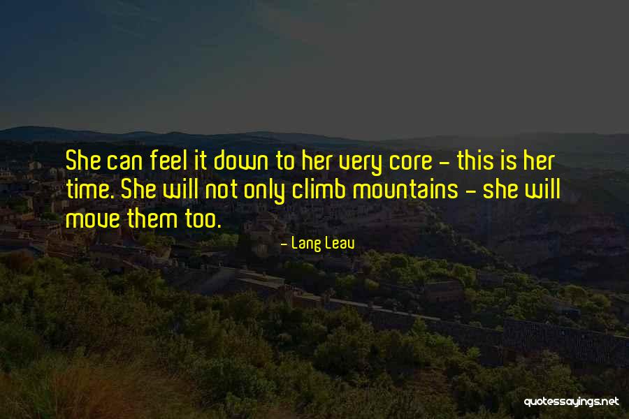 Can Move Mountains Quotes By Lang Leav