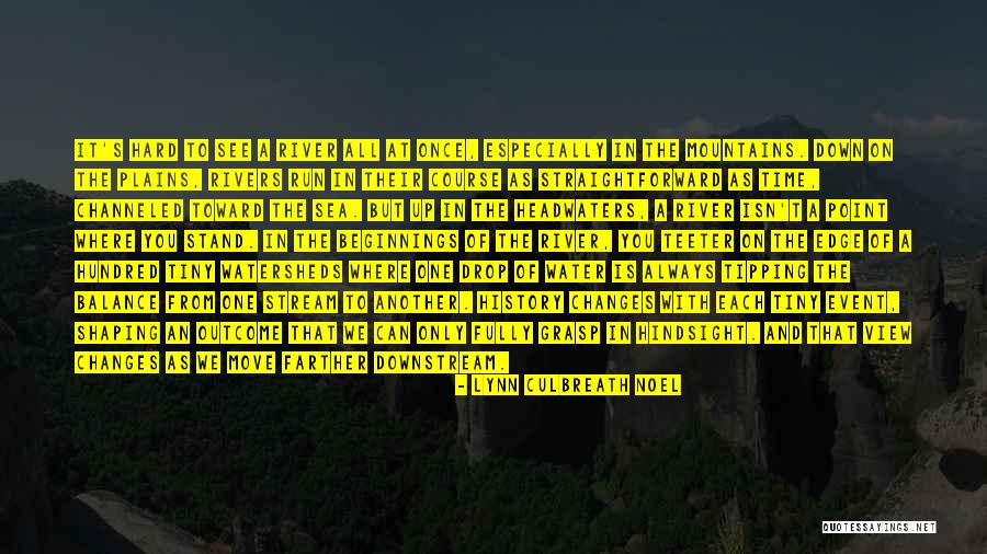 Can Move Mountains Quotes By Lynn Culbreath Noel Can Move Mountains Quotes By Lynn Culbreath Noel