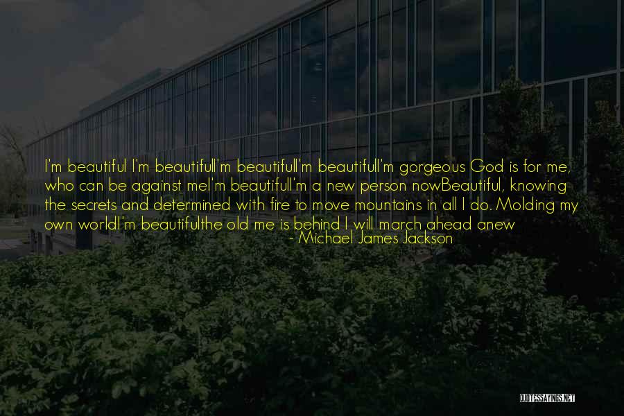 Can Move Mountains Quotes By Michael James Jackson Can Move Mountains Quotes By Michael James Jackson