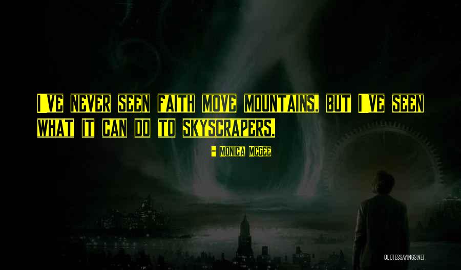 Can Move Mountains Quotes By Monica McGee