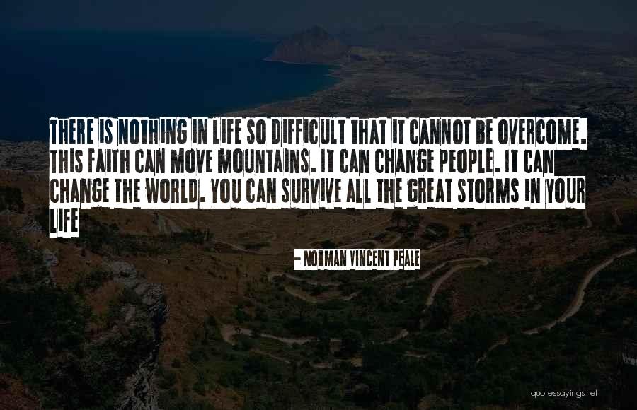 Can Move Mountains Quotes By Norman Vincent Peale Can Move Mountains Quotes By Norman Vincent Peale
