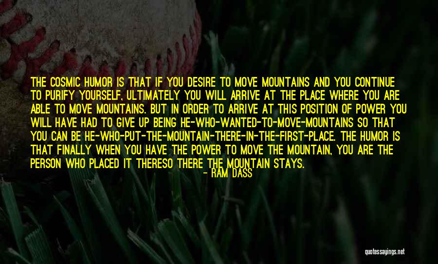 Can Move Mountains Quotes By Ram Dass Can Move Mountains Quotes By Ram Dass