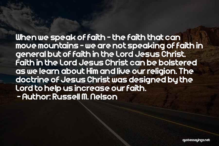 Can Move Mountains Quotes By Russell M. Nelson